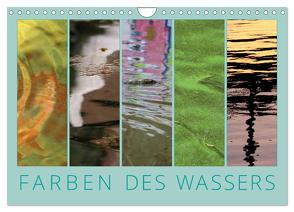 Farben des Wassers (Wandkalender 2024 DIN A4 quer), CALVENDO Monatskalender von Sachse,  Kathrin