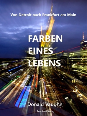 Farben eines Lebens von Vaughn,  Donald