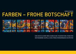 Farben – Frohe Botschaft von Magin,  Markus