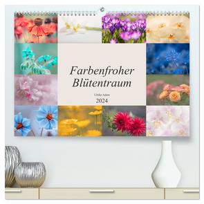 Farbenfroher Blütentraum (hochwertiger Premium Wandkalender 2024 DIN A2 quer), Kunstdruck in Hochglanz von Adam,  Ulrike