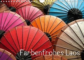 Farbenfrohes Laos (Wandkalender 2018 DIN A4 quer) von Gutersohn / magic-eye.ch,  ©Heinz