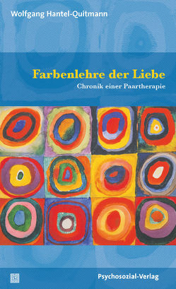 Farbenlehre der Liebe von Hantel-Quitmann,  Wolfgang