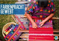 Farbenpracht gewebt (Wandkalender 2019 DIN A3 quer) von CALVENDO