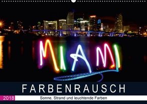 Farbenrausch in Miami Beach (Wandkalender 2018 DIN A2 quer) von CALVENDO