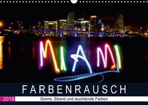 Farbenrausch in Miami Beach (Wandkalender 2018 DIN A3 quer) von CALVENDO