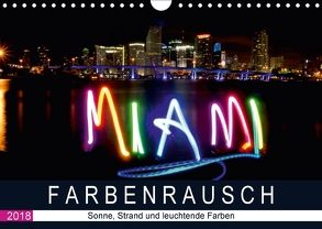 Farbenrausch in Miami Beach (Wandkalender 2018 DIN A4 quer) von CALVENDO