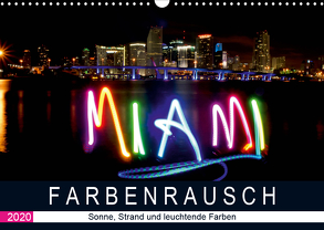 Farbenrausch in Miami Beach (Wandkalender 2020 DIN A3 quer) von CALVENDO