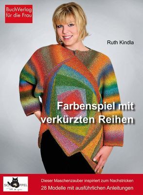 Farbenspiel mit verkürzten Reihen von Kindla,  Ruth