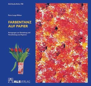 Farbentanz auf Papier von Lange-Weber,  Petra