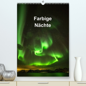 Farbige Nächte (Premium, hochwertiger DIN A2 Wandkalender 2022, Kunstdruck in Hochglanz) von Käfer,  Änne