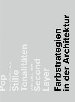 Farbstrategien in der Architektur von Boyd Whyte,  Iain, Mc Lachlan,  Fiona, Neser,  Anne M, Sibillano,  Lino