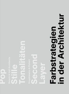 Farbstrategien in der Architektur von Boyd Whyte,  Iain, Mc Lachlan,  Fiona, Neser,  Anne M, Sibillano,  Lino