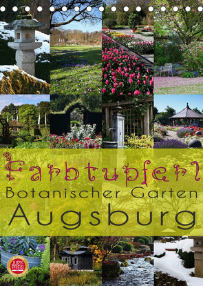 Farbtupferl – Botanischer Garten Augsburg (Tischkalender 2022 DIN A5 hoch) von Cross,  Martina