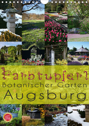 Farbtupferl – Botanischer Garten Augsburg (Wandkalender 2021 DIN A4 hoch) von Cross,  Martina