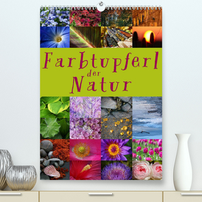 Farbtupferl der Natur (Premium, hochwertiger DIN A2 Wandkalender 2023, Kunstdruck in Hochglanz) von Cross,  Martina