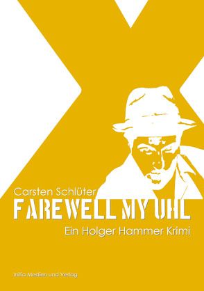 Farewell My Uhl von Schlüter,  Carsten