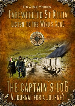 Farewell to St Kilda – Listen to the Wind’s Song • The Captain’s Log – A Journal for a Journey von Wolfrhine,  Basil, Wolfrhine,  Tina