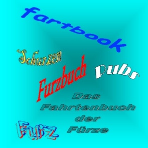 Far(h)t-(en)buch Fartbook Furzbuch von Zruf,  Chub