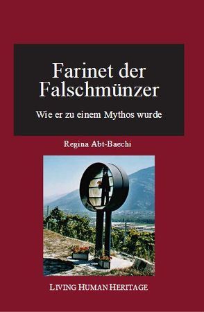 Farinet der Falschmünzer. von Abt-Baechi,  Regina