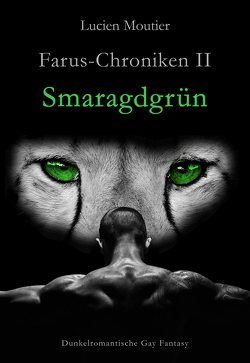 Farus-Chroniken II – Smaragdgrün von Moutier,  Lucien