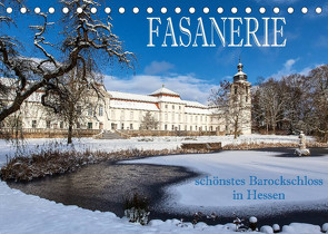 Fasanerie – schönstes Barockschloss Hessens (Tischkalender 2022 DIN A5 quer) von Pfleger,  Hans