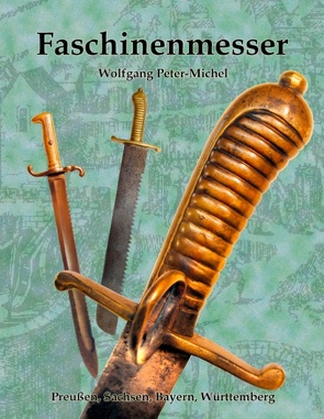 Faschinenmesser von Peter-Michel,  Wolfgang