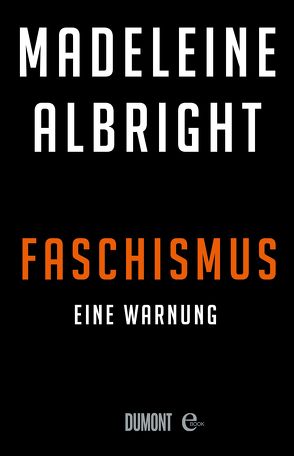 Faschismus von Albright,  Madeleine, Jendricke,  Bernhard, Wollermann,  Thomas