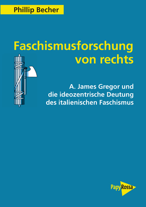 Faschismusforschung von rechts von Becher,  Phillip