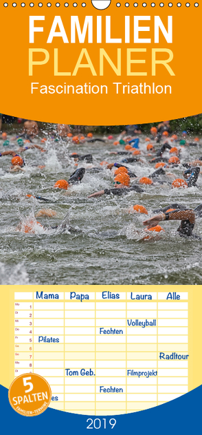 Fascination Triathlon – Familienplaner hoch (Wandkalender 2019 , 21 cm x 45 cm, hoch) von Will,  Hans