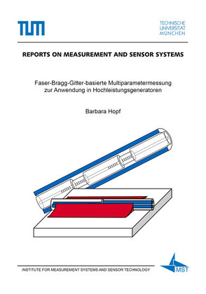 Faser-Bragg-Gitter-basierte Multiparametermessung zur Anwendung in Hochleistungsgeneratoren von Hopf,  Barbara