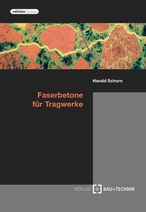 Faserbetone für Tragwerke von Schorn,  Harald