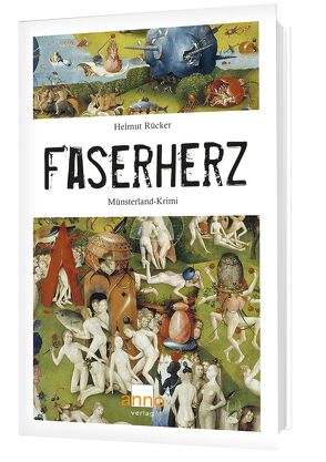 Faserherz oder wie Böses sich anschleicht von Rücker,  Helmut