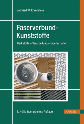 Faserverbund-Kunststoffe von Ehrenstein,  Gottfried Wilhelm