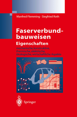 Faserverbundbauweisen Eigenschaften von Flemming,  Manfred, Roth,  Siegfried