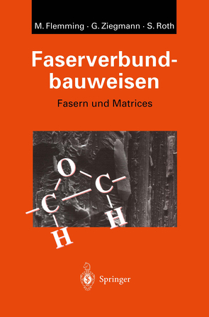 Faserverbundbauweisen von Flemming,  Manfred, Roth,  Siegfried, Ziegmann,  Gerhard