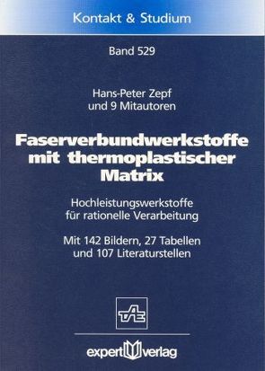 Faserverbundwerkstoffe mit thermoplastischer Matrix von Zepf,  Hans P.