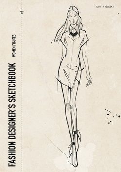 Fashion Designer’s Scetchbook – women figures von Eletski,  Dimitri, Jelezky,  Dimitri