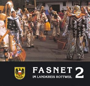 Fasnet im Landkreis Rottweil / Fasnet im Landkreis Rottweil 2 von Lambrecht,  Karl