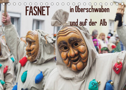 Fasnet in Oberschwaben und auf der Alb (Tischkalender 2023 DIN A5 quer) von Bindig,  Rudolf