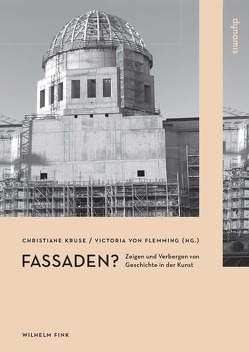 Fassaden? von Flemming,  Victoria von, Hofer,  Sigrid, Kruse,  Christiane, Meyer,  Petra Maria, Mueller,  Juergen, Oy-Marra,  Elisabeth, Peters,  Kathrin, Sachs,  Stephan, Schmitz,  Norbert M, Schulken,  Maike, von Flemming,  Victoria, Wappler,  Friederike, Weiß,  Matthias