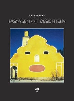 Fassaden mit Gesichtern von Hohmann,  Hasso