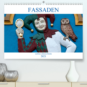 Fassaden und ihre schönen Details (Premium, hochwertiger DIN A2 Wandkalender 2021, Kunstdruck in Hochglanz) von happyroger