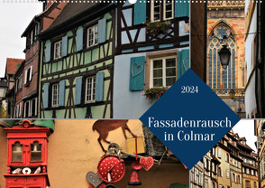 Fassadenrausch in Colmar (Wandkalender 2024 DIN A2 quer) von ph