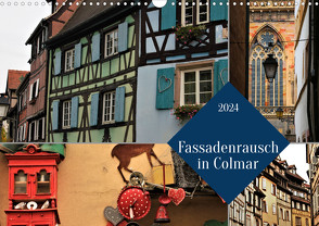 Fassadenrausch in Colmar (Wandkalender 2024 DIN A3 quer) von ph