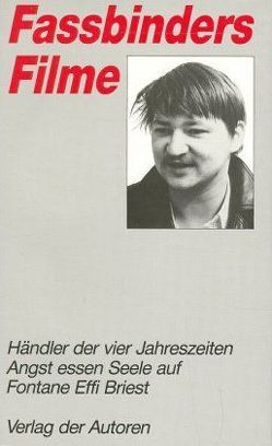 Fassbinders Filme Band 3 von Fassbinder,  Rainer W, Töteberg,  Michael