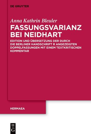 Fassungsvarianz bei Neidhart von Bleuler,  Anna Kathrin