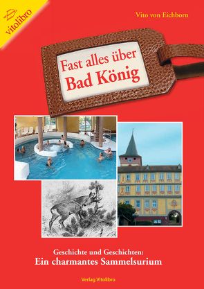 Fast alles über Bad König von von Eichborn,  Vito