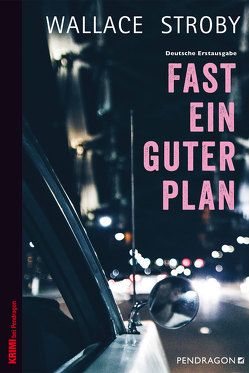 Fast ein guter Plan von Mayer,  Alf, Stroby,  Wallace