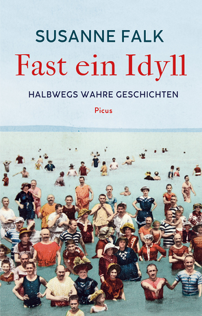 Fast ein Idyll von Falk,  Susanne