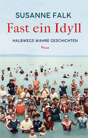 Fast ein Idyll von Falk,  Susanne